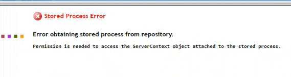 Permission is needed to access the ServerContext object attached to the stored process.